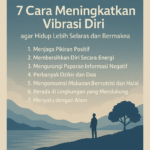 7 Cara Meningkatkan Vibrasi Diri agar Hidup Lebih Selaras dan Bermakna